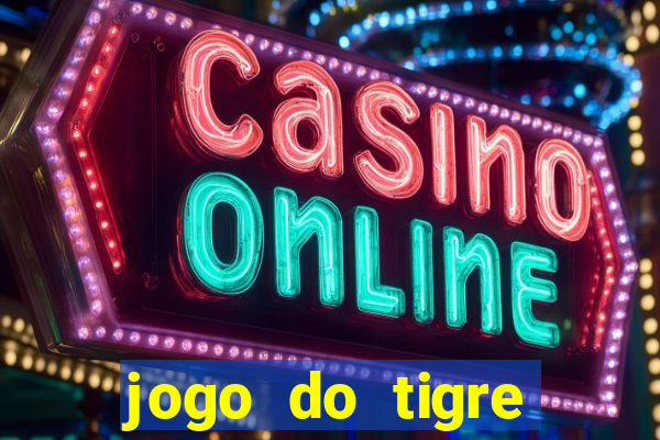 jogo do tigre deposito minimo 1 real